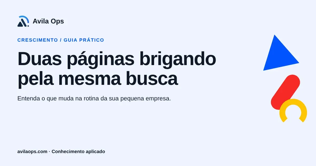 Cartaz editorial com o título “Duas páginas brigando pela mesma busca” e formas azul, vermelha e amarela da Avila Ops.
