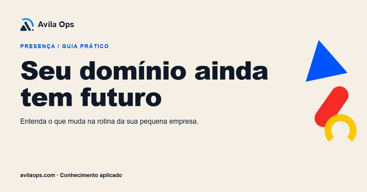 Cartaz editorial com o título “Seu domínio ainda tem futuro” e formas azul, vermelha e amarela da Avila Ops.