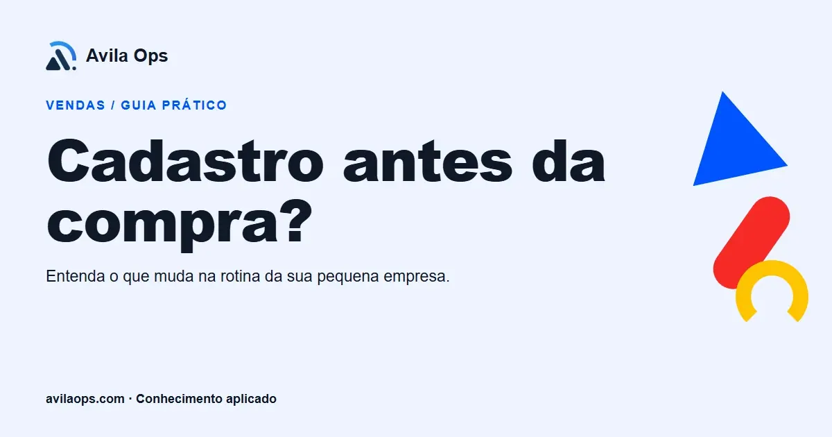 Cartaz editorial com o título “Cadastro antes da compra?” e formas azul, vermelha e amarela da Avila Ops.