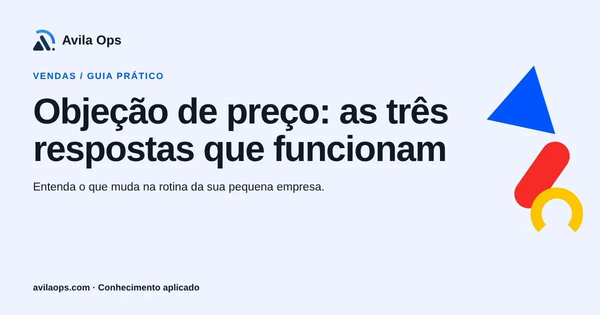 Cartaz editorial com o título “Objeção de preço: as três respostas que funcionam” e formas azul, vermelha e amarela da Avila Ops.