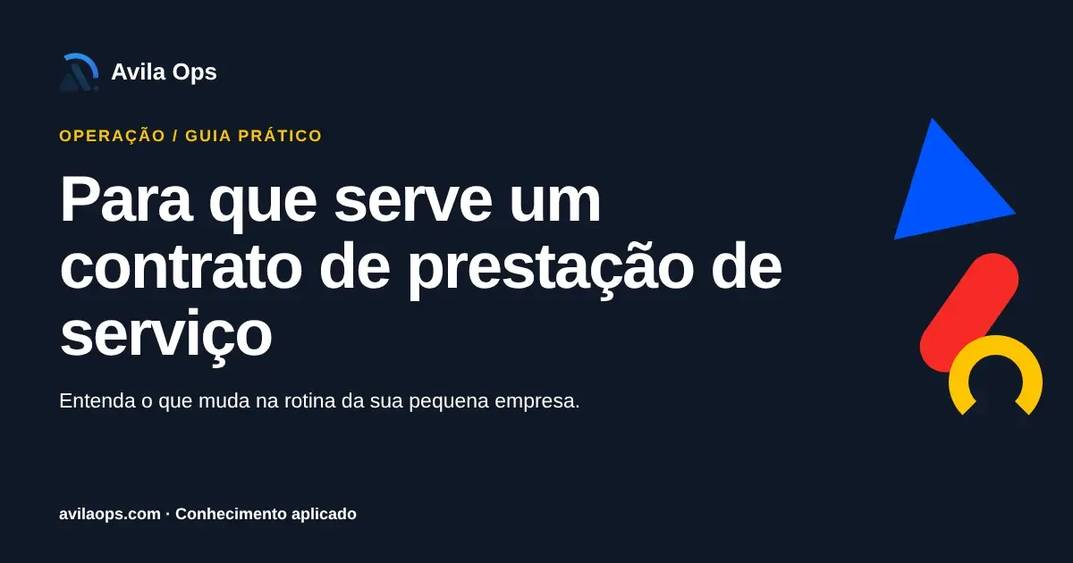 Cartaz editorial com o título “Para que serve um contrato de prestação de serviço” e formas azul, vermelha e amarela da Avila Ops.